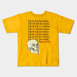 Hamlet - Where To Emphasise, That Is The Question Kids T-Shirt